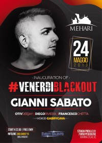 Inauguration of • #venerdiblackout • Gianni Sabato • Eventi Salento