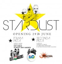 Inaugurazione Discoteca Stardust sabato 29 Giugno - Eventi Salento