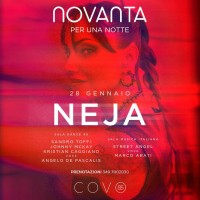 COVO 85 NOVANTA PER UNA NOTTE - NEJA - SABATO 28 GENNAIO - EVENTI SALENTO