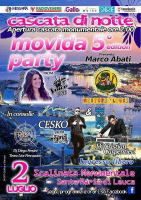 CASCATA DI NOTTE - MOVIDA PARTY 5° EDIZIONE SANTA MARIA DI LEUCA - 2 LUGLIO